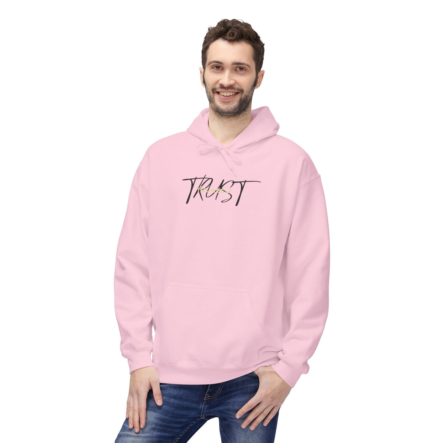Trust Yourself Hoodie