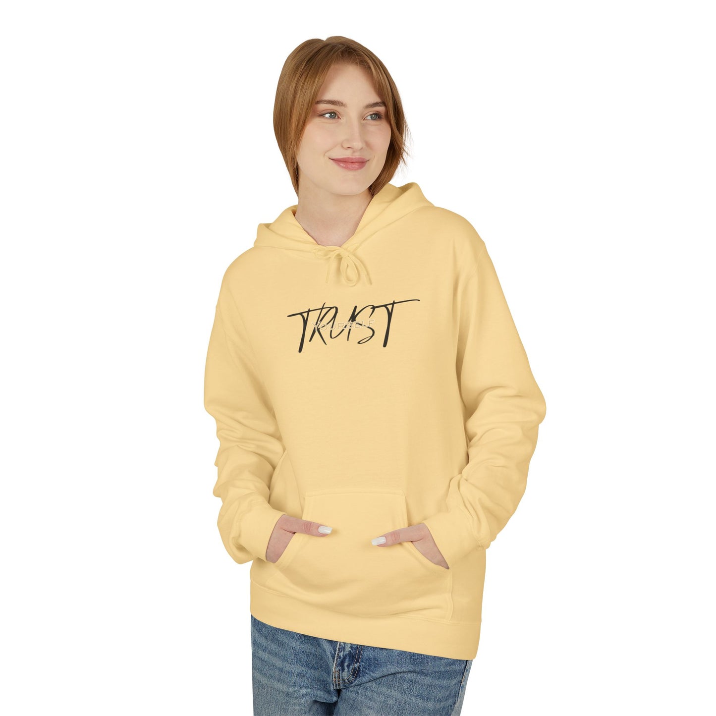 Trust Yourself Hoodie