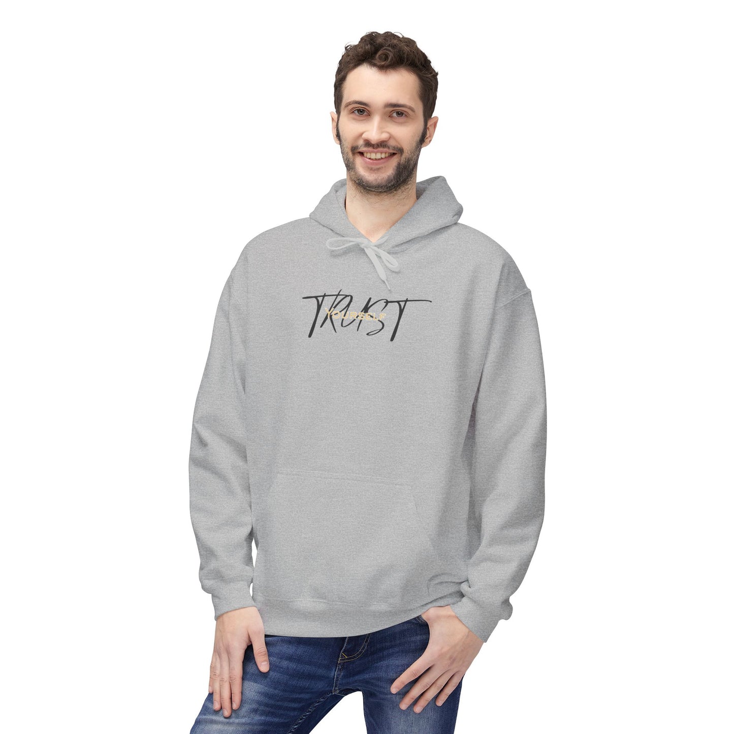 Trust Yourself Hoodie