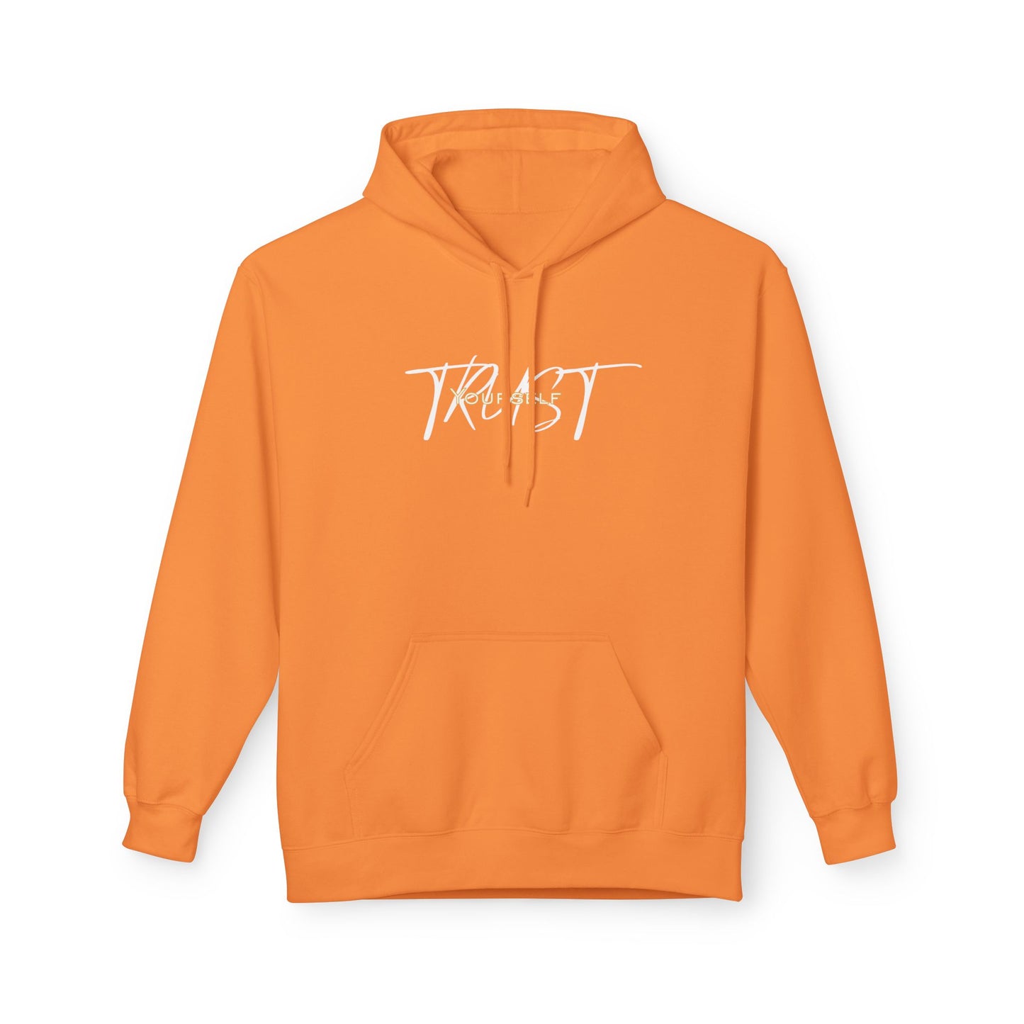 Trust Yourself Hoodie
