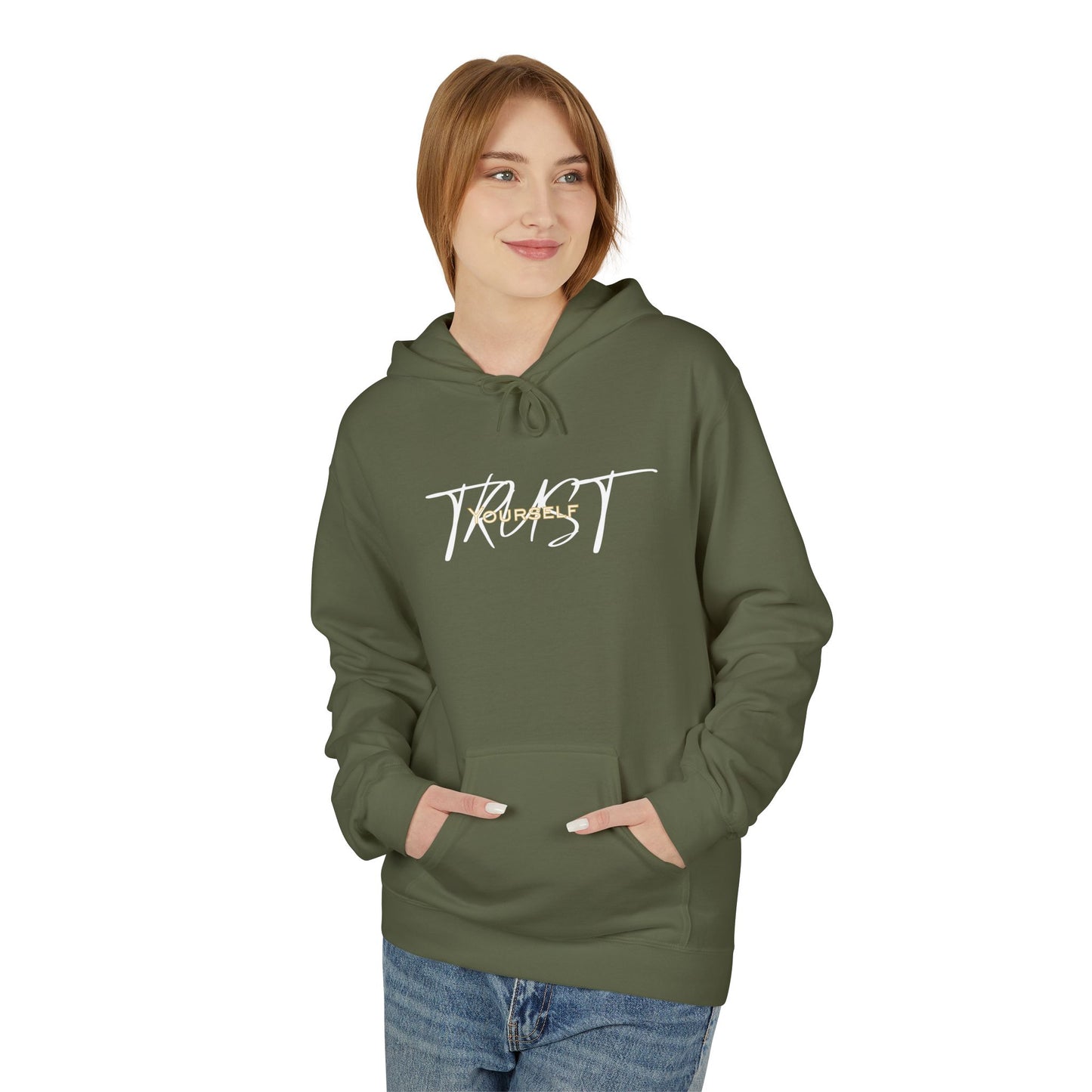 Trust Yourself Hoodie