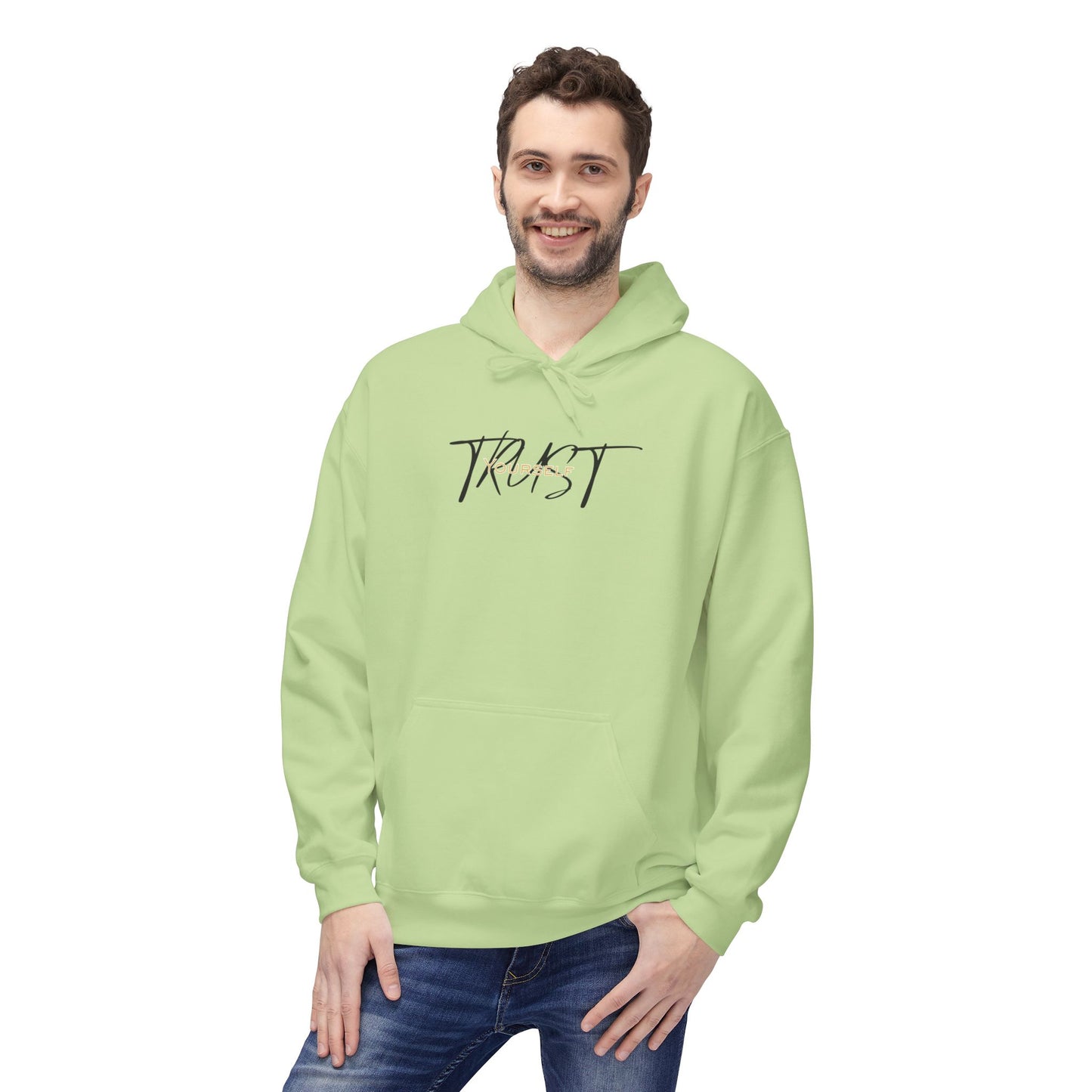 Trust Yourself Hoodie