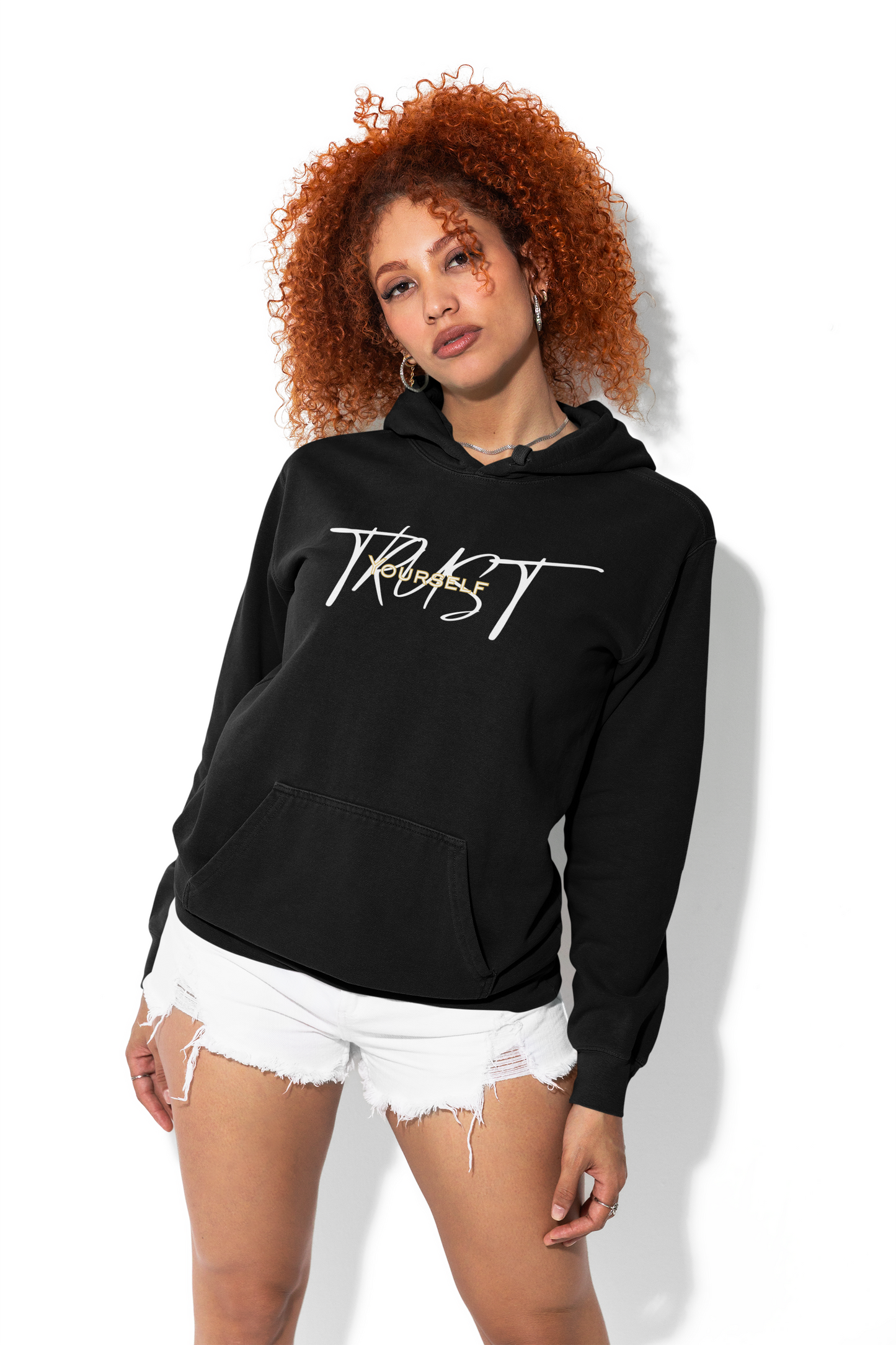 Trust Yourself Hoodie