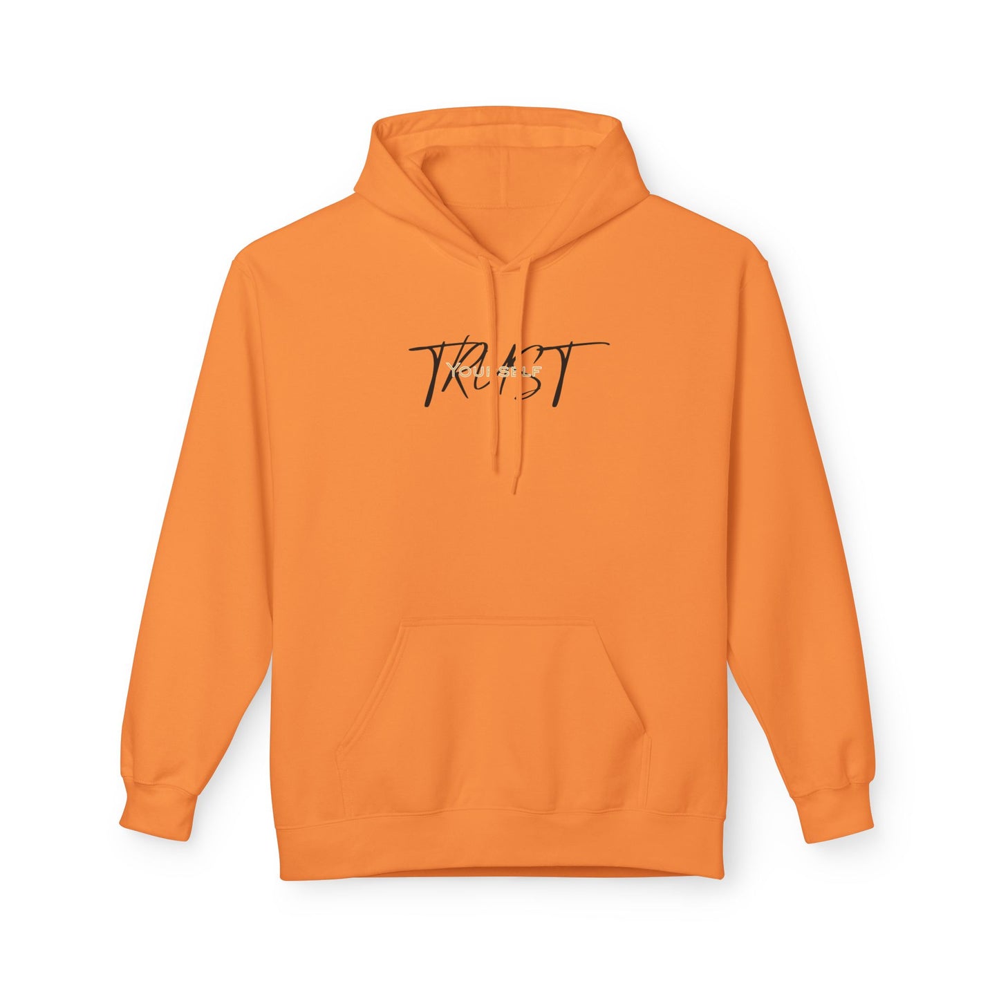 Trust Yourself Hoodie