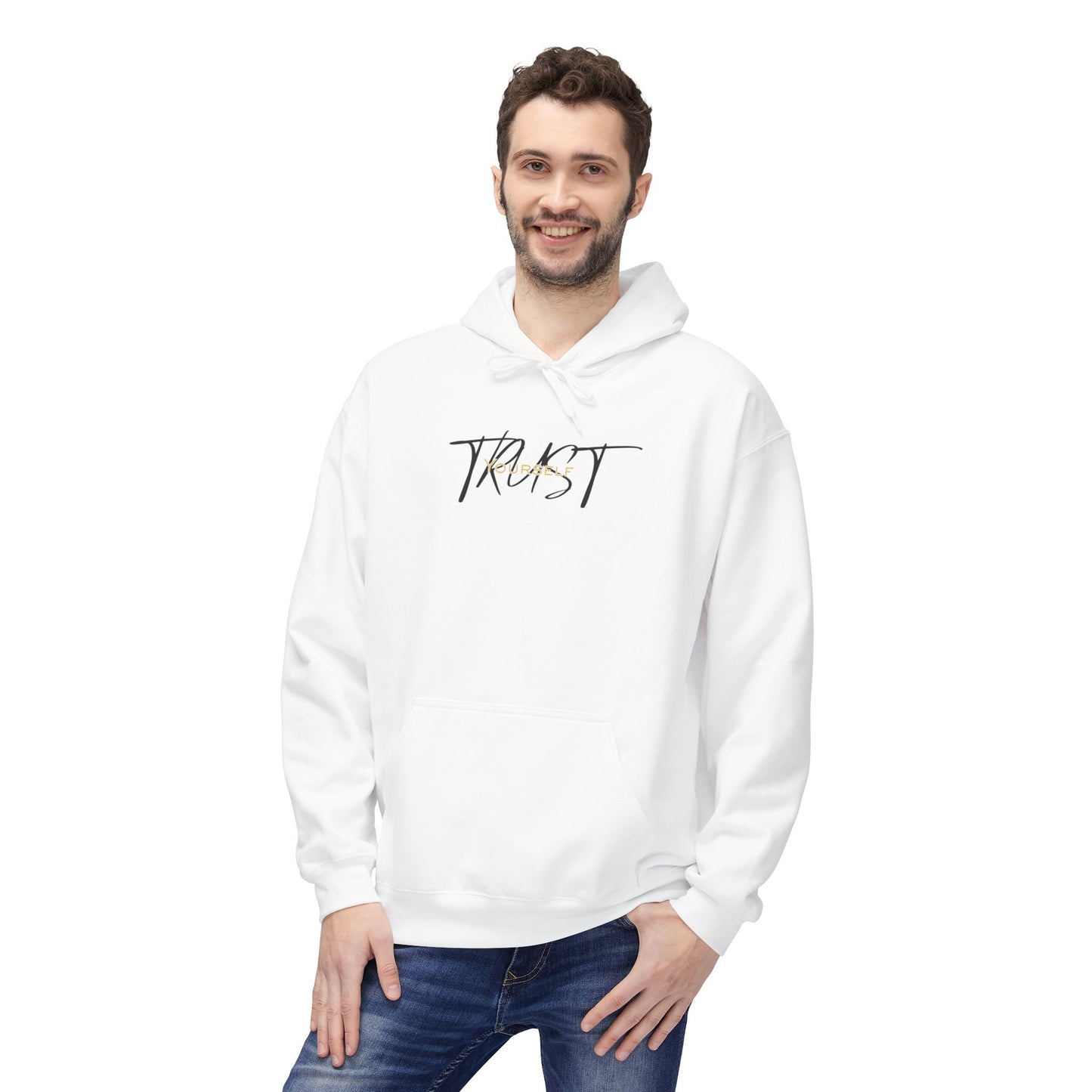 Trust Yourself Hoodie