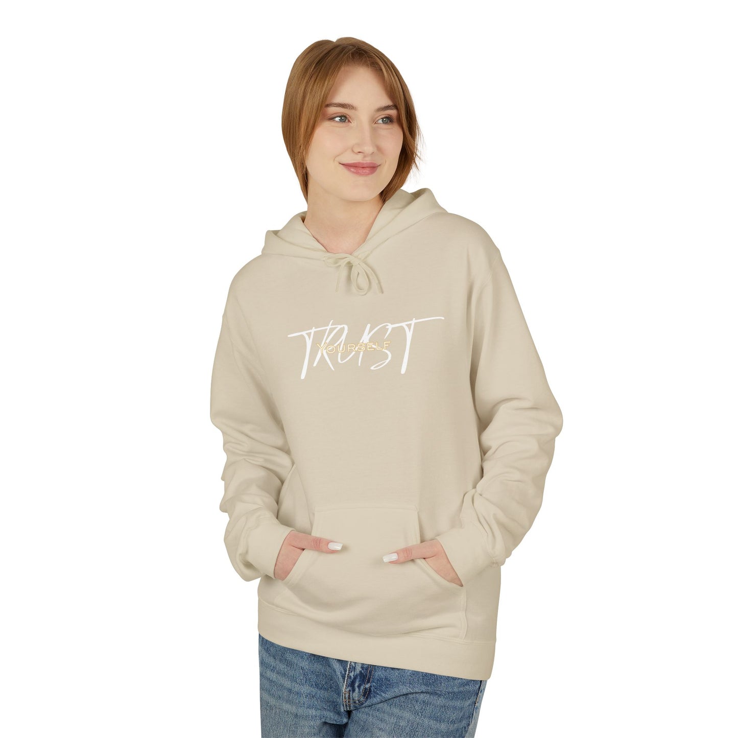 Trust Yourself Hoodie