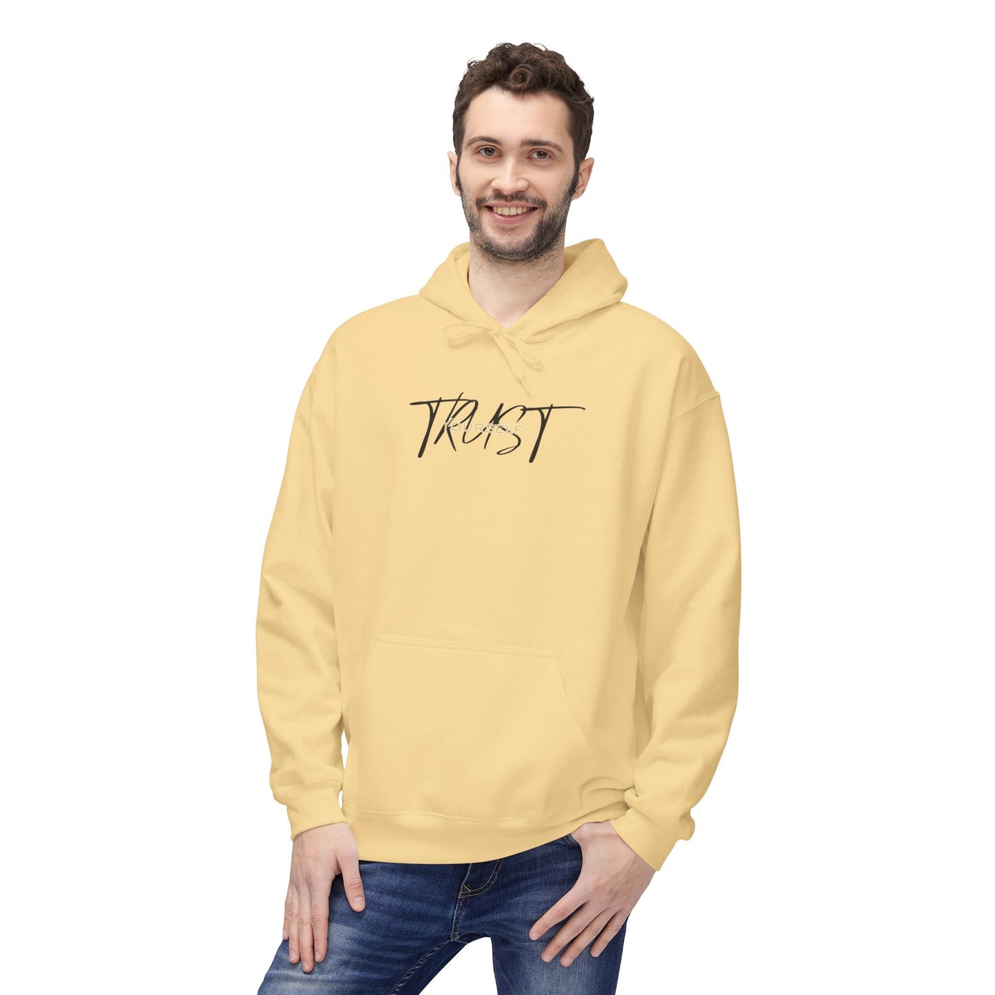 Trust Yourself Hoodie