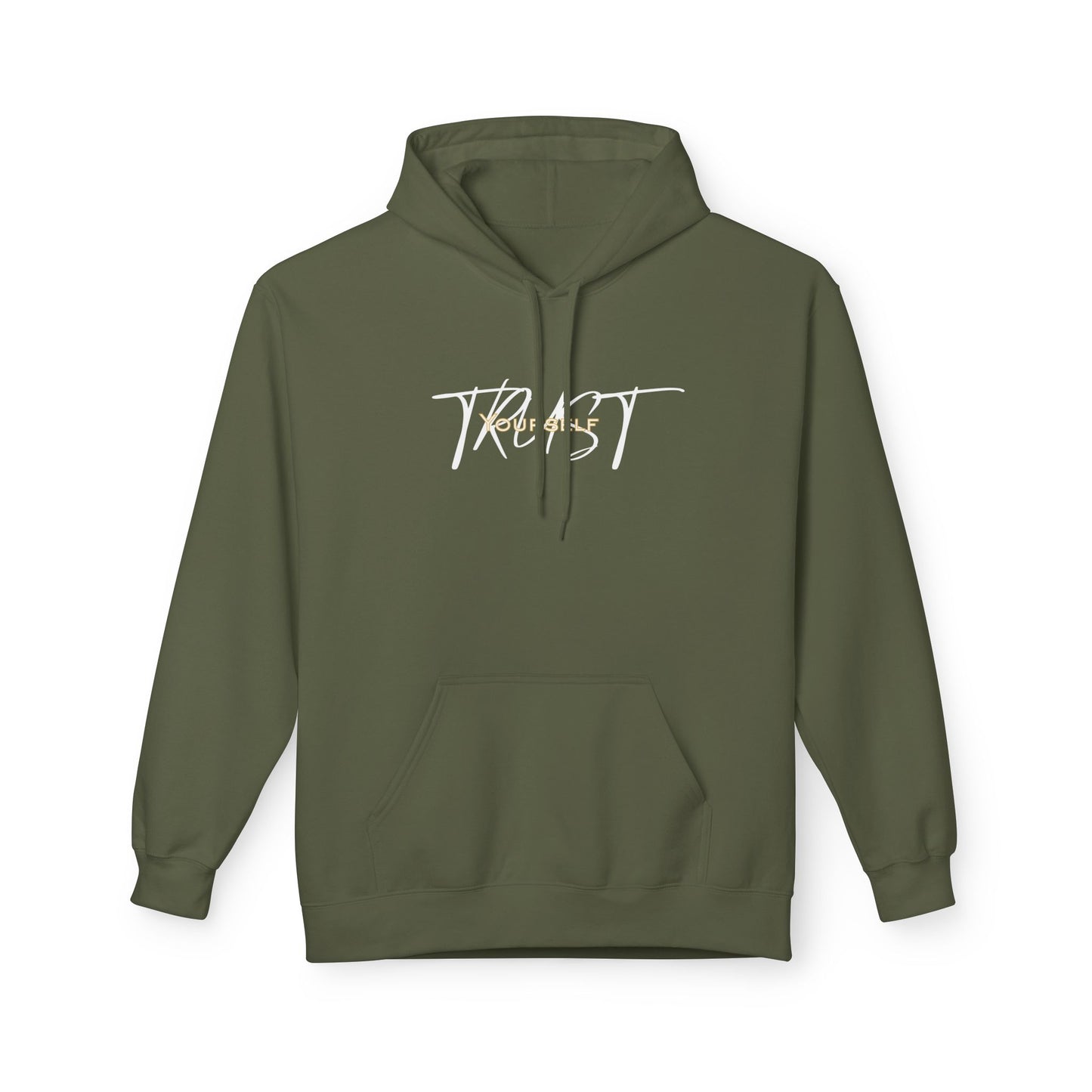 Trust Yourself Hoodie