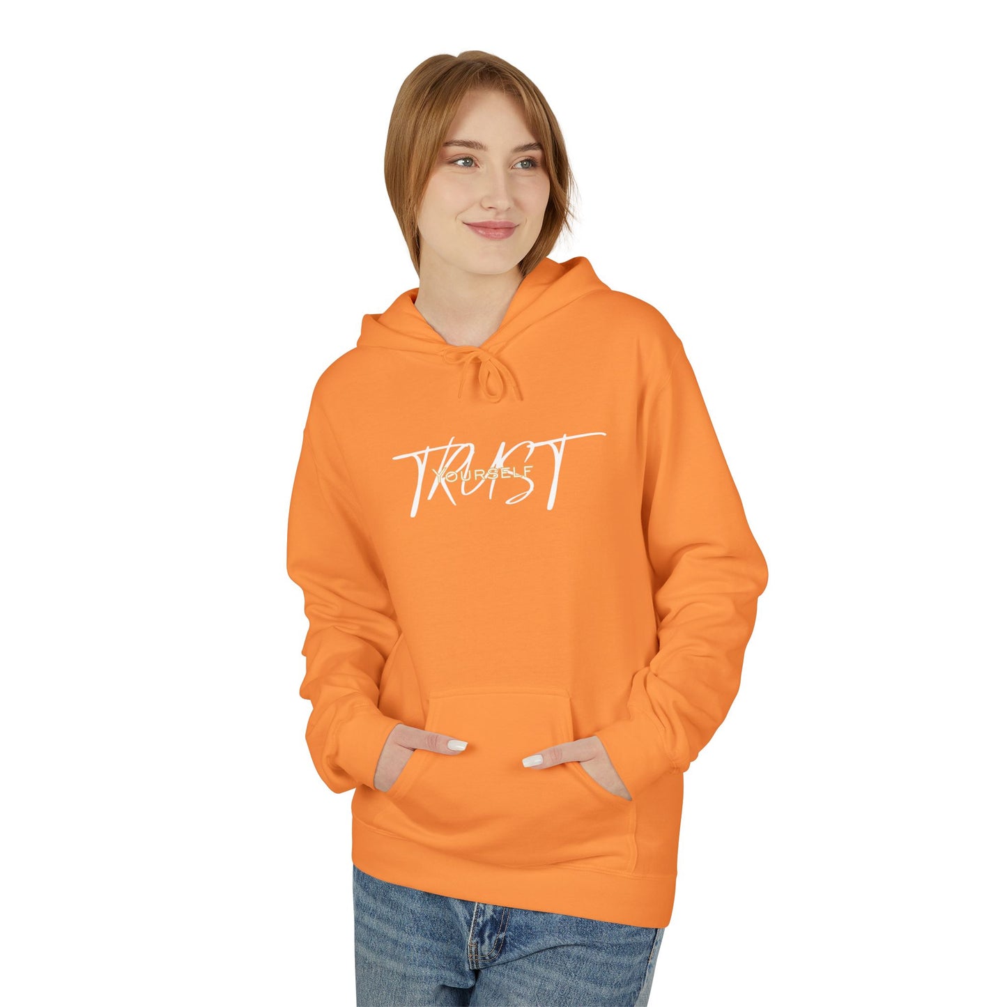 Trust Yourself Hoodie